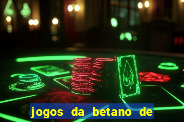 jogos da betano de 1 centavo